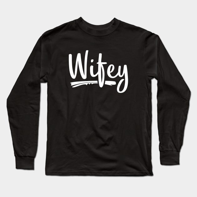 Wifey Long Sleeve T-Shirt by hoopoe